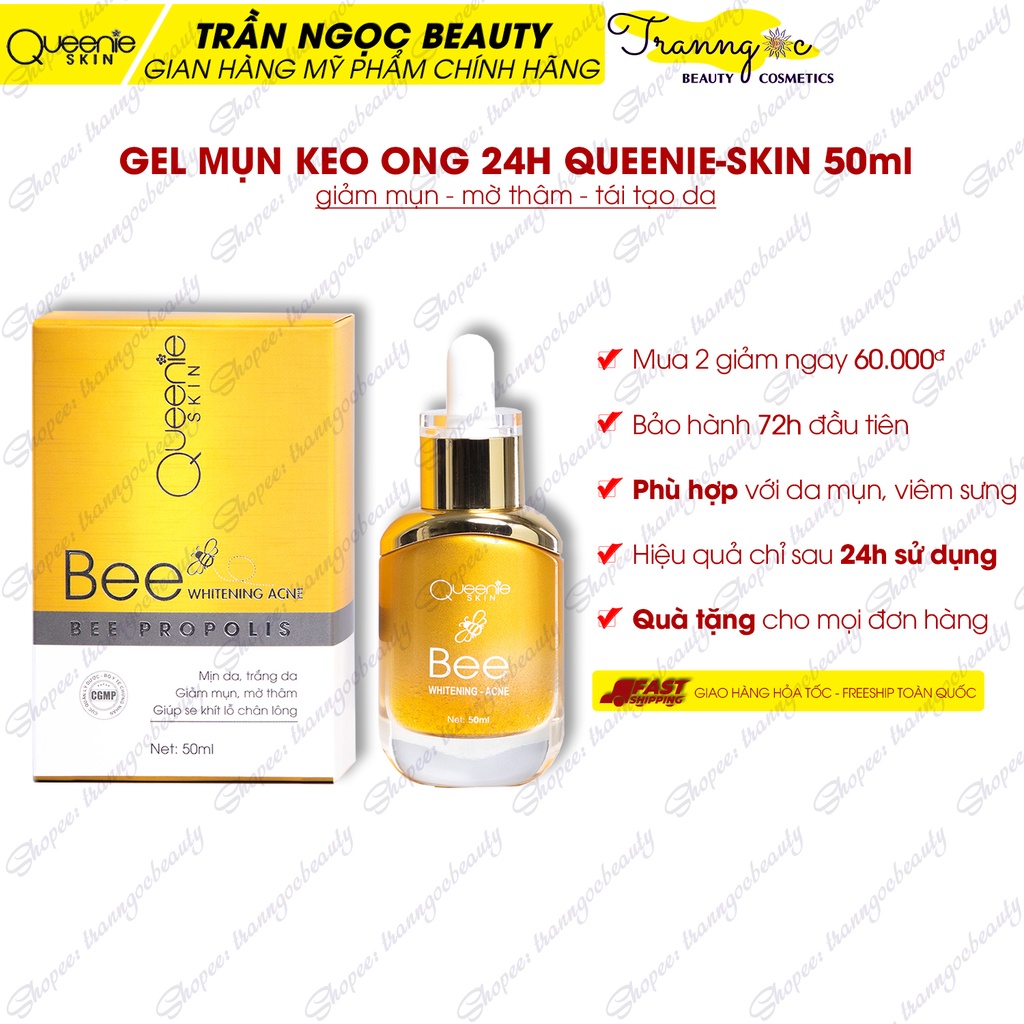 Gel Mụn Keo Ong 24h Queenie Skin 50ml chính hãng, xóa nhanh mụn, mờ thâm, bảo hành 72h - tranngocbeauty