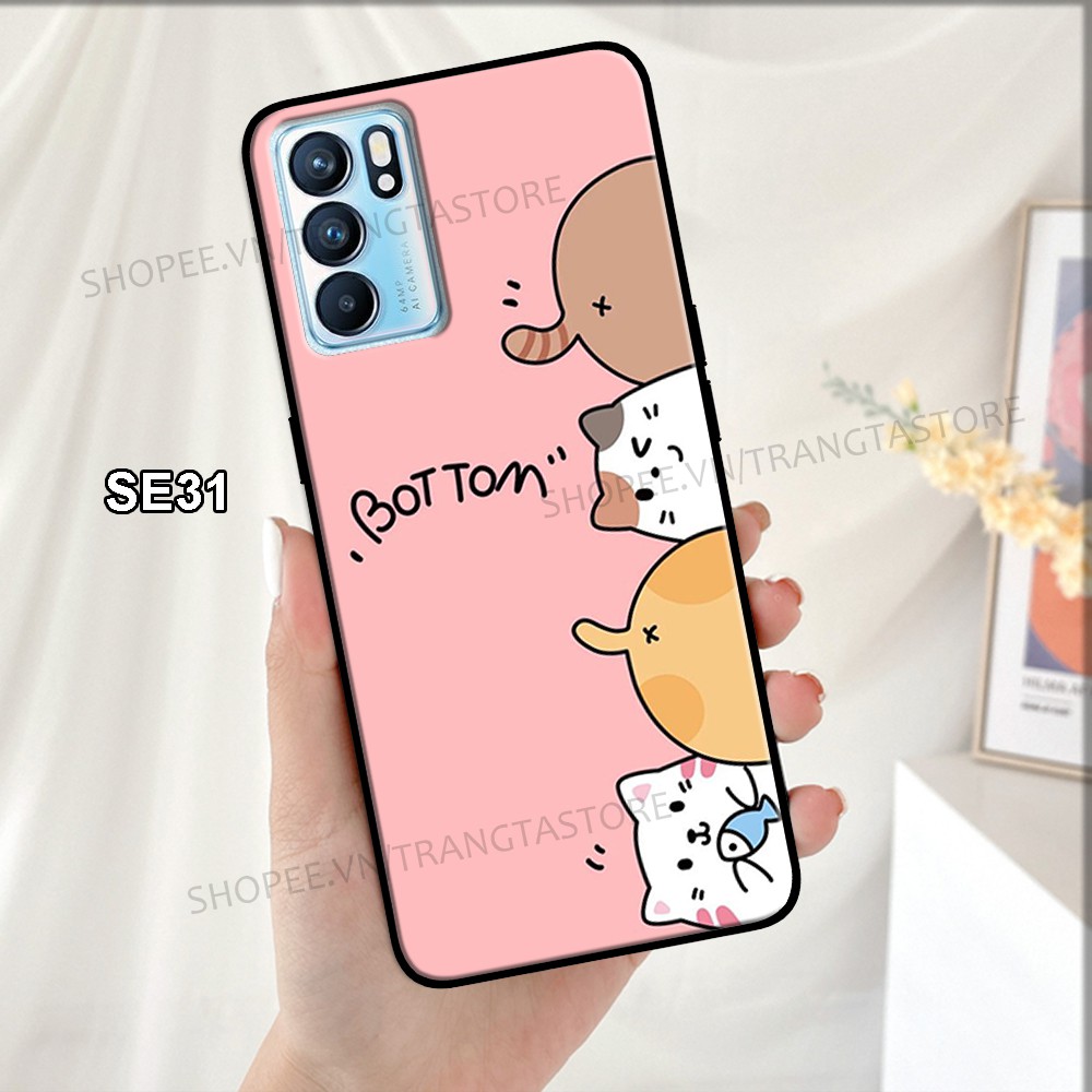 Ốp lưng Oppo Reno 6 5G/ Reno6 5G - Reno 6z 5G/ Reno6 Z 5G - Reno6 Pro 5G in hình dễ thương -  đáng yêu  - siêu hot