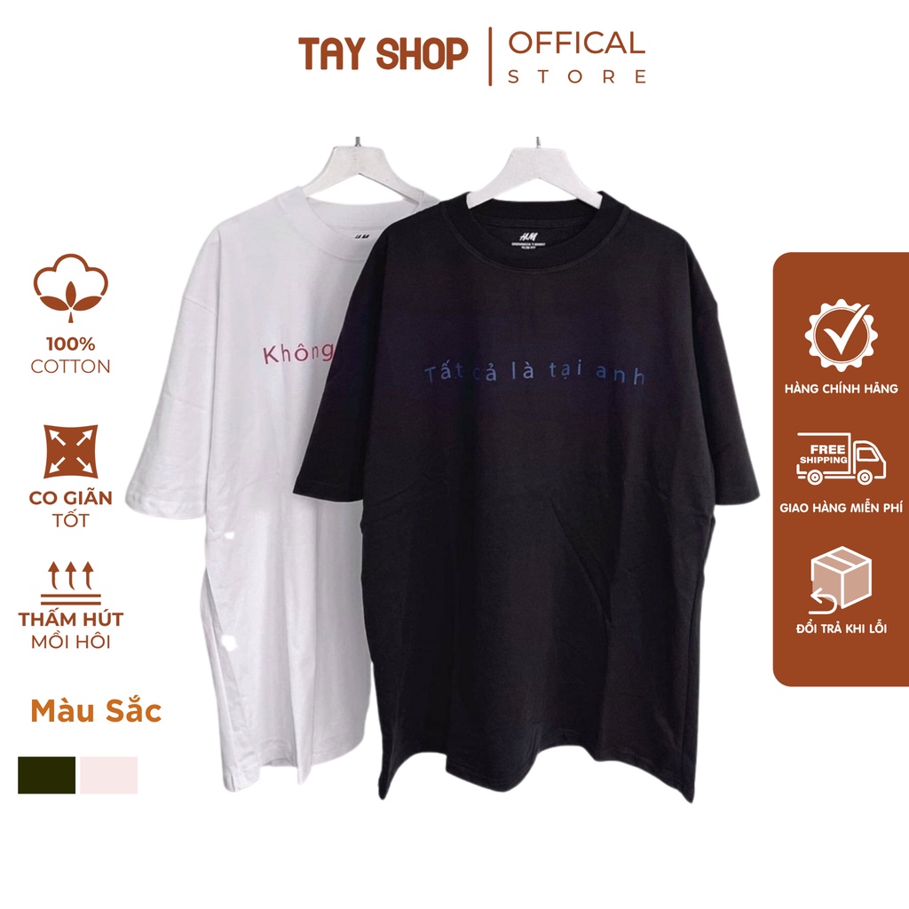 Áo phông đôi form rộng tay lỡ, Áo phong nam nữ Tất Cả Là Tại Anh chất cotton thoáng mát thấm hút tốt TTS29