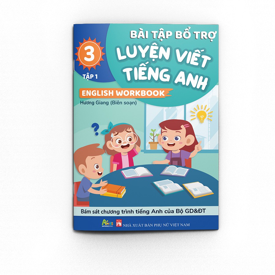 Sách - Bài Tập Bổ Trợ Luyện Viết Tiếng Anh - English Workbook Lớp 3 Tập 1