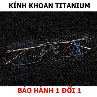 Gọng khoan titanium mạ crom sang trọng màu Gold cao cấp ( tặng hộp và khăn) bảo hành 1 đổi 1
