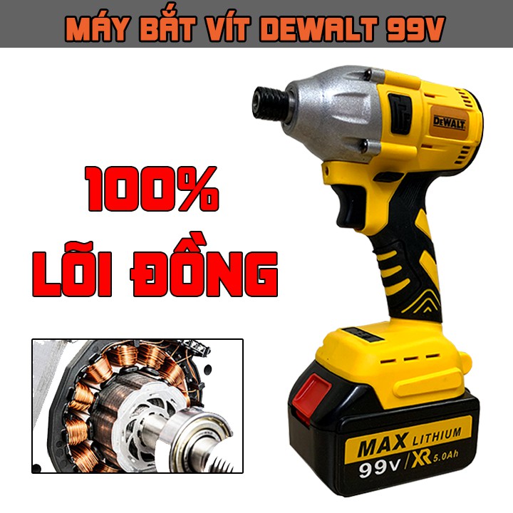 [ FREESHIP ] Máy chuyên bắt vít DEWALT 99V 2 Pin - Bắn Vít dùng Pin 10 CELL - 100% Lõi Đồng - KHÔNG CHỔI THAN