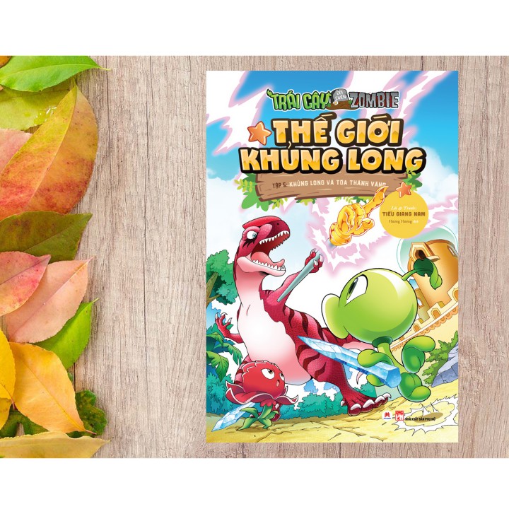 Sách - Trái Cây Đại Chiến Zombie - Tập 5: Khủng Long Và Tòa Thành Vàng