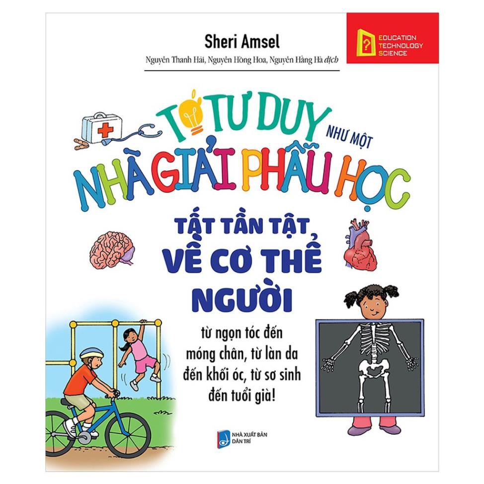 Sách AlphaBooks - Tớ tư duy như một nhà giải phẫu học - Tất tần tật về cơ thể người