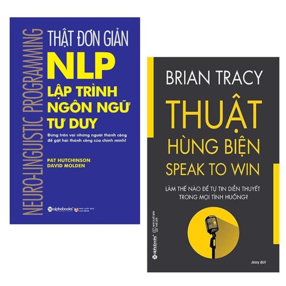 Combo Thật Đơn Giản - Nlp - Lập Trình Ngôn Ngữ Tư Duy + Thuật Hùng Biện