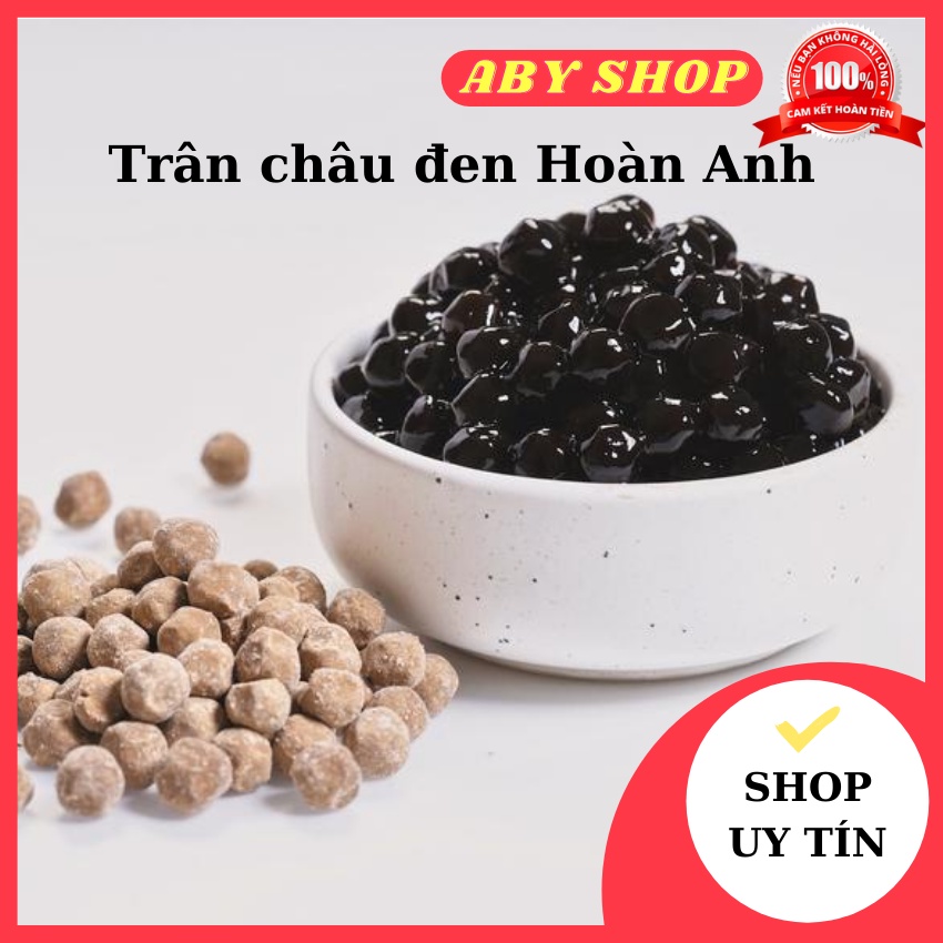 Trân châu đen Hoàn Anh ⚡ GIÁ TỐT NHẤT ⚡ trân châu làm trà sữa, trân châu đường đen, sữa tươi đường đen