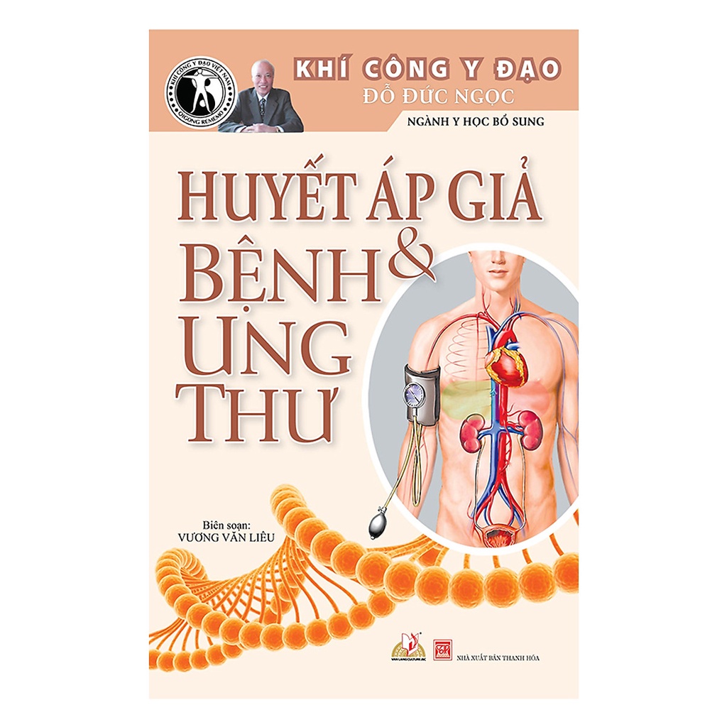 Sách - Huyết Áp Giả &amp; Bệnh Ung Thư (Đỗ Đức Ngọc - Văn Lang)