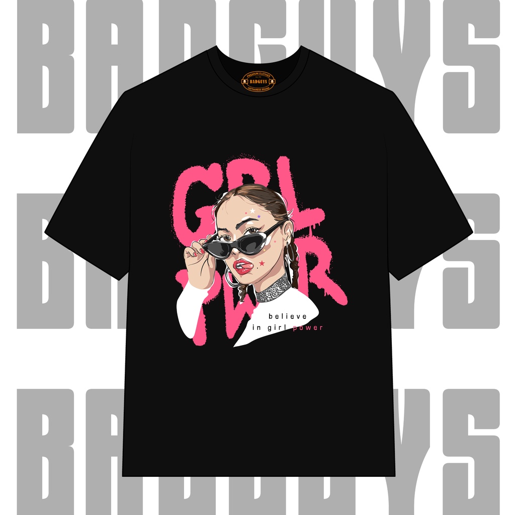 Áo thun Unisex form rộng GIRL POWER 100% Cotton Cao Cấp BGS030 - Local Brand Bad Guys Chính Hãng