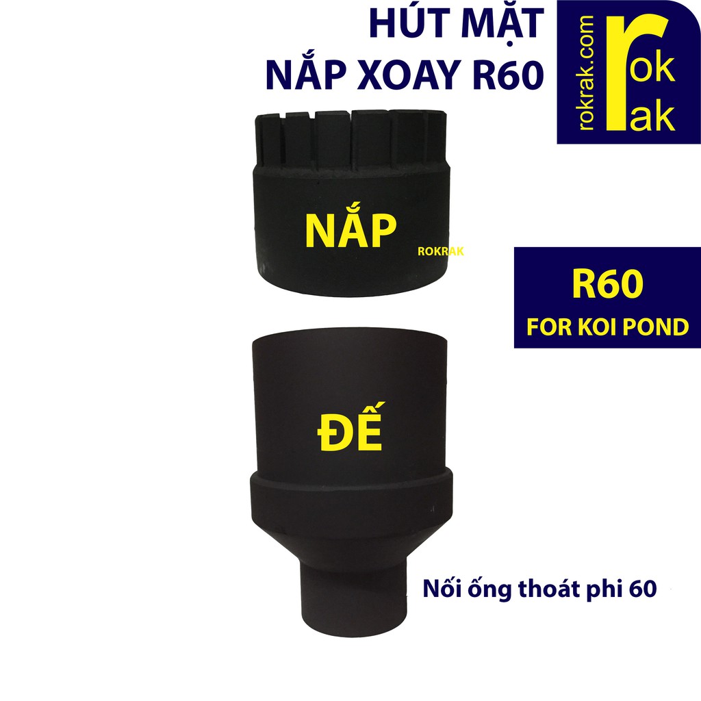 Hút mặt hồ cá Koi R60 (60-120) SKIMMER loại lớn nắp răng xoay