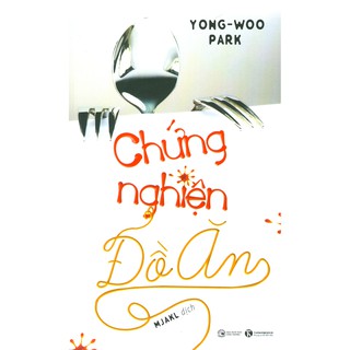 Sách - Chứng Nghiện Đồ Ăn