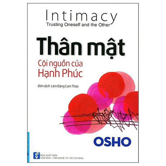 Sách First News Osho - Thân Mật Cội Nguồn Của Hạnh Phúc