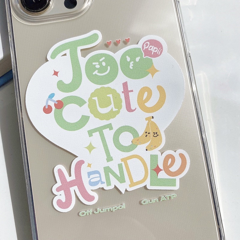 Ốp lưng iPhone - Too Cute To Handle OFFGUN