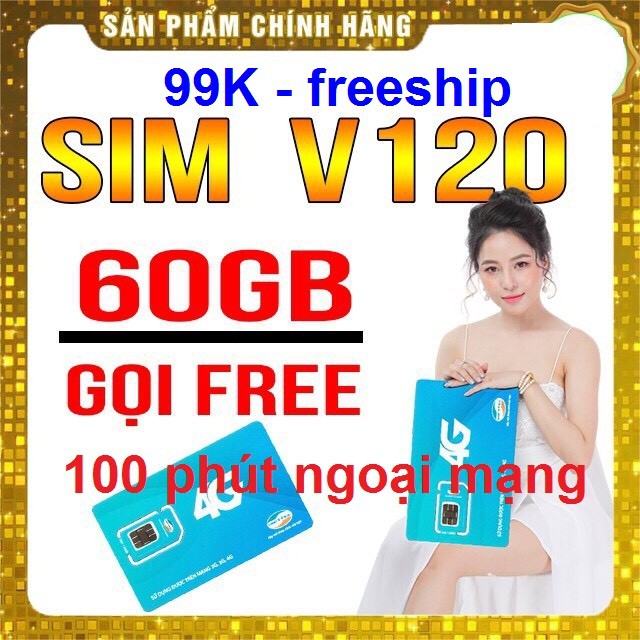 SẴN THÁNG ĐẦU-SIM 4G VIETTEL V90-V120 62GB/tháng, 43.000 phút gọi miễn phí dùng cho điện thoại,máy tính bảng,wifi,dcom