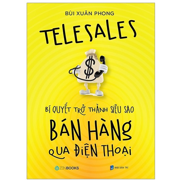 Sách Zenbooks - Telesales – Bí quyết trở thành siêu sao bán hàng qua điện thoại