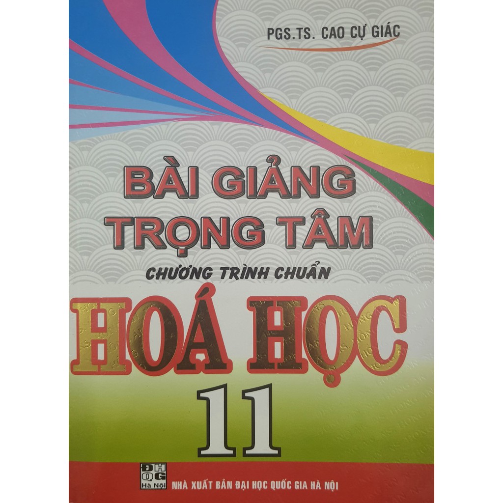 Sách - Bài giảng trọng tâm chương trình chuẩn Hóa học 11