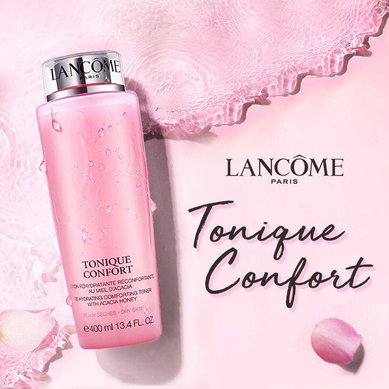 Bill Pháp - Nước hoa hồng Lancome Tonique Confort dưỡng ẩm sâu