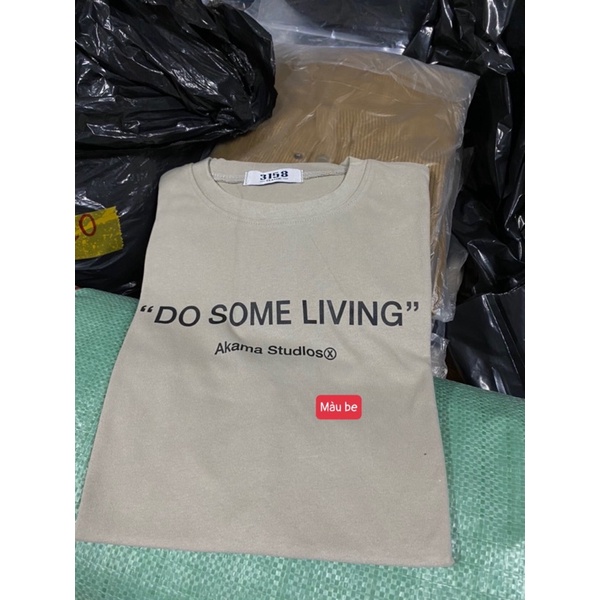 Áo thun dòng chữ DO SOME LIVING thun 3158