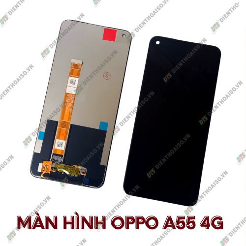 Full bộ màn hình oppo a55 4g