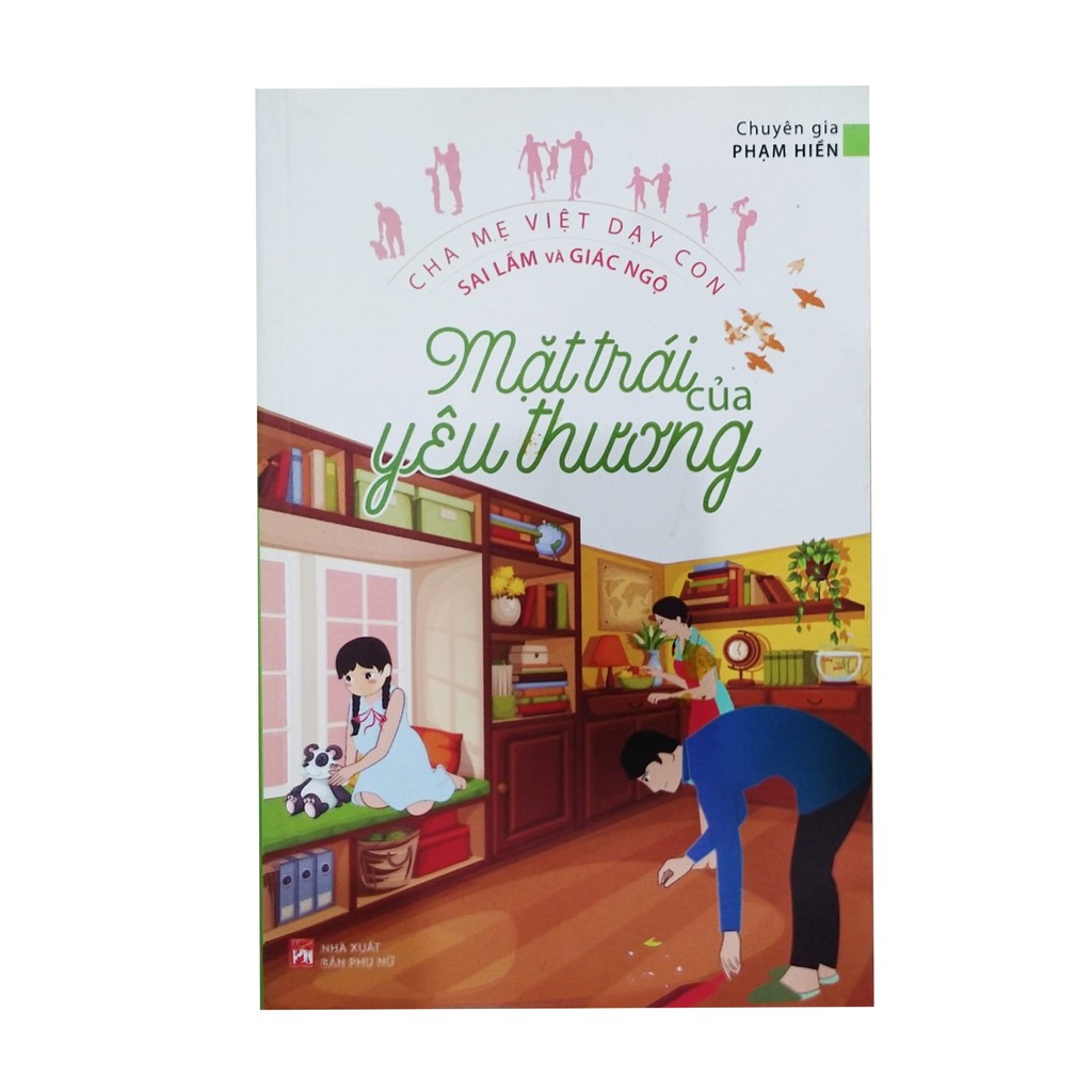 Sách - Cha mẹ Việt dạy con: mặt trái của yên thương