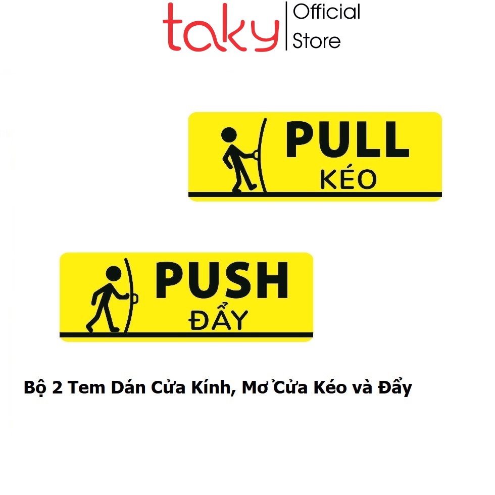 2 Tem Dán Cửa Kính- Taky, Mở Cửa Kéo và Đẩy | Pull &amp; Push - Tem Decal Nhựa Cảnh Báo Dán Cửa Ra Vào, 5001