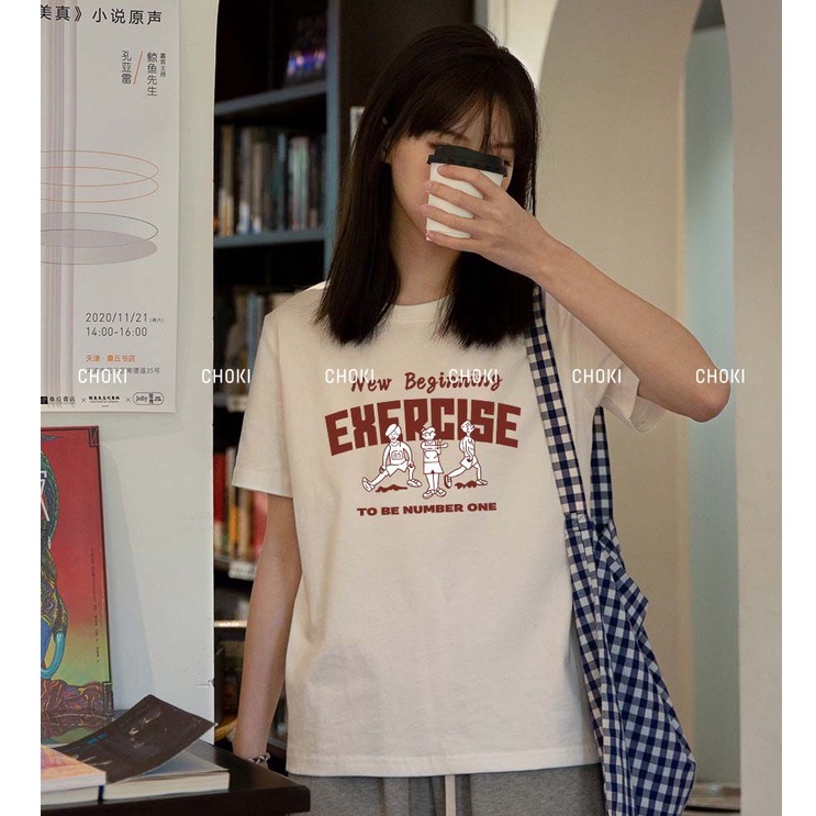 Áo Thun Nữ Tay Ngắn Form Rộng Chất Cotton Style Hàn Quốc In Hình Exercise CHOKI MS97518