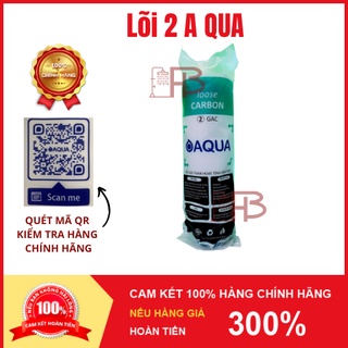 [TRỢ GIÁ] [QR CHECK] Lõi lọc 2 Lọc nước AQua số 2 CAO CẤP, chính hãng Lõi lọc than hoạt tính dạng hạt