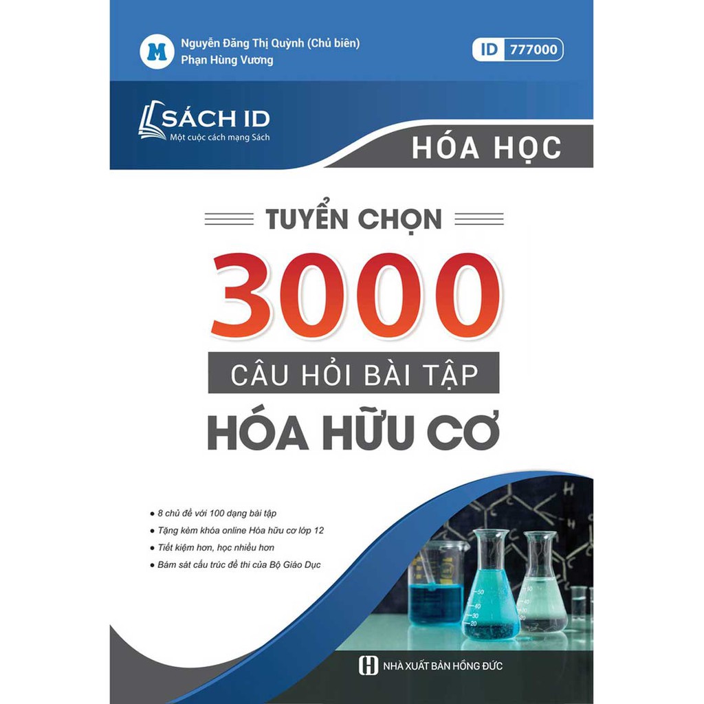 [Sách ID môn Hóa 2k4] Tuyển chọn 3000 câu hỏi bài tập Hóa học hữu cơ.