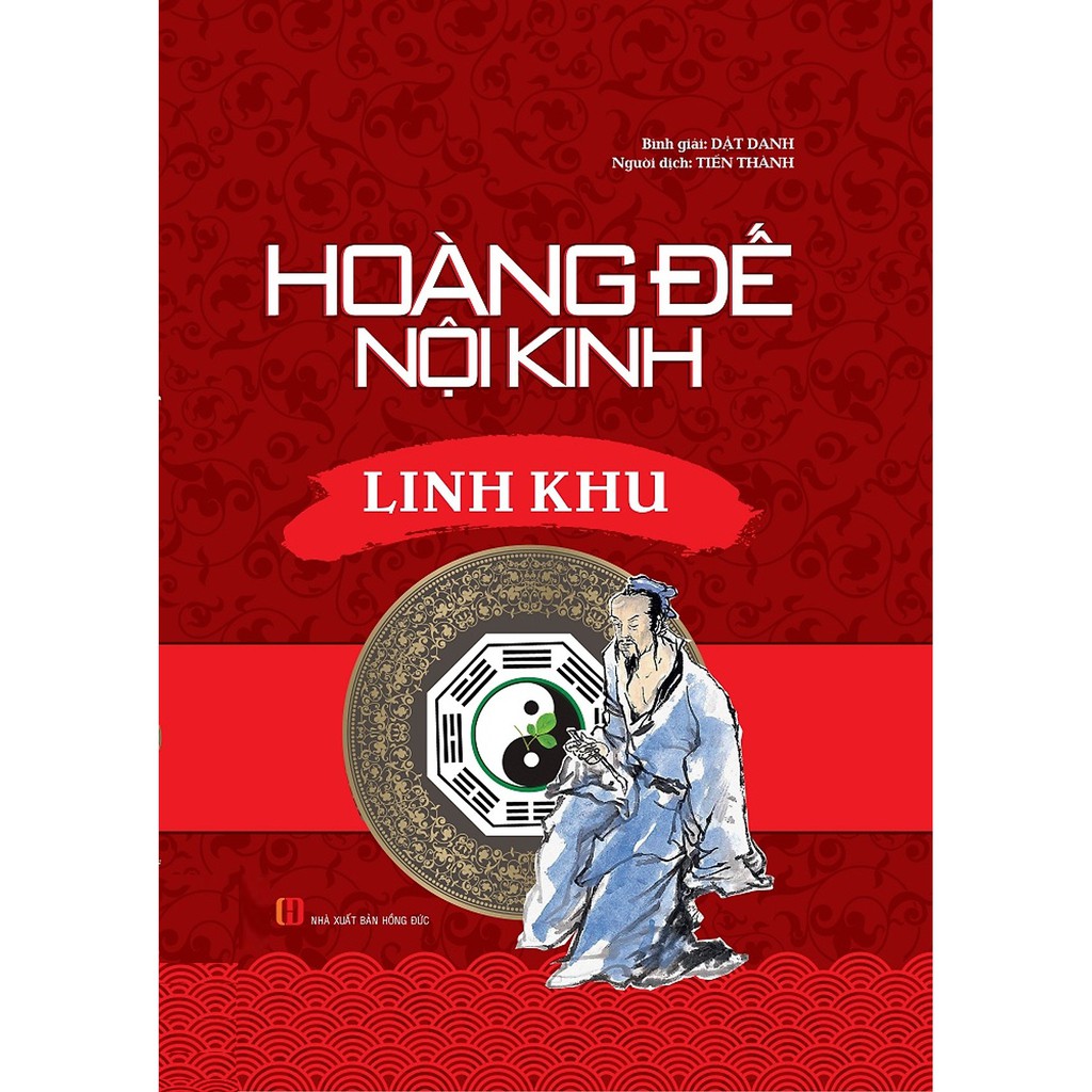 Sách - Hoàng Đế Nội Kinh : Linh Khu