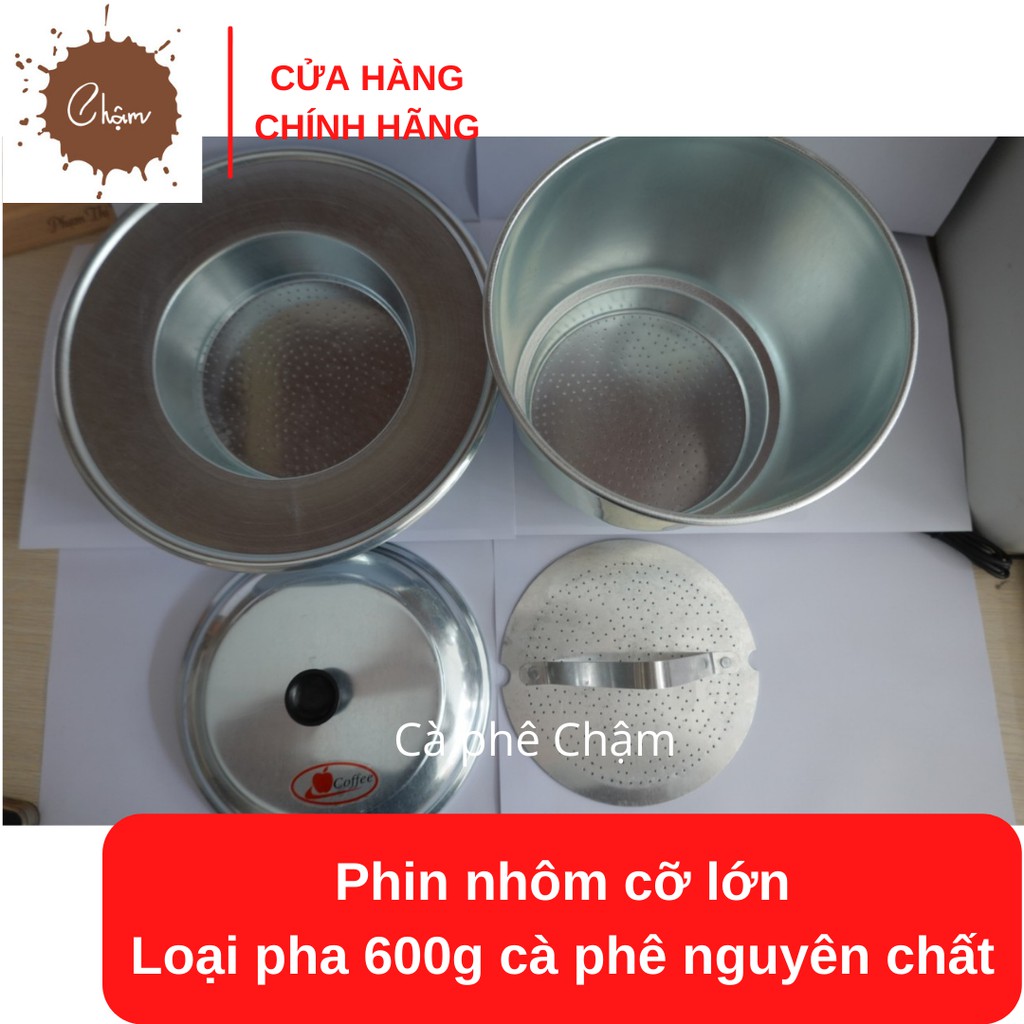 Phin nhôm cỡ lớn pha 600g cà phê nguyên chất