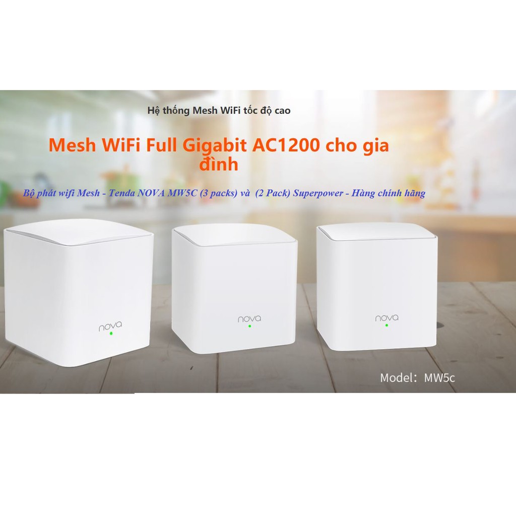 [Mã 254ELSALE giảm 7% đơn 300K] Bộ phát wifi Mesh - Tenda NOVA MW5C (2 packs) và (3 pack)- Hàng Chính Hãng