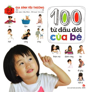 100 Từ Đầu Đời Của Bé - Gia Đình Yêu Thương