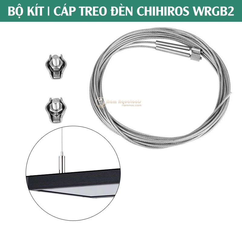 CÁP TREO CHIHIROS WRGB2 | Bộ Cáp Treo Dành Cho Đèn Chihiros WRGB II