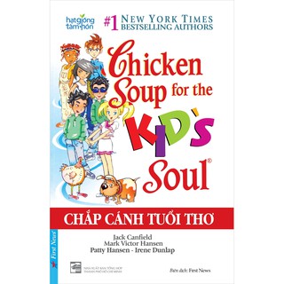 Chicken Soup For The Kid's Soul - Chắp Cánh Tuổi Thơ