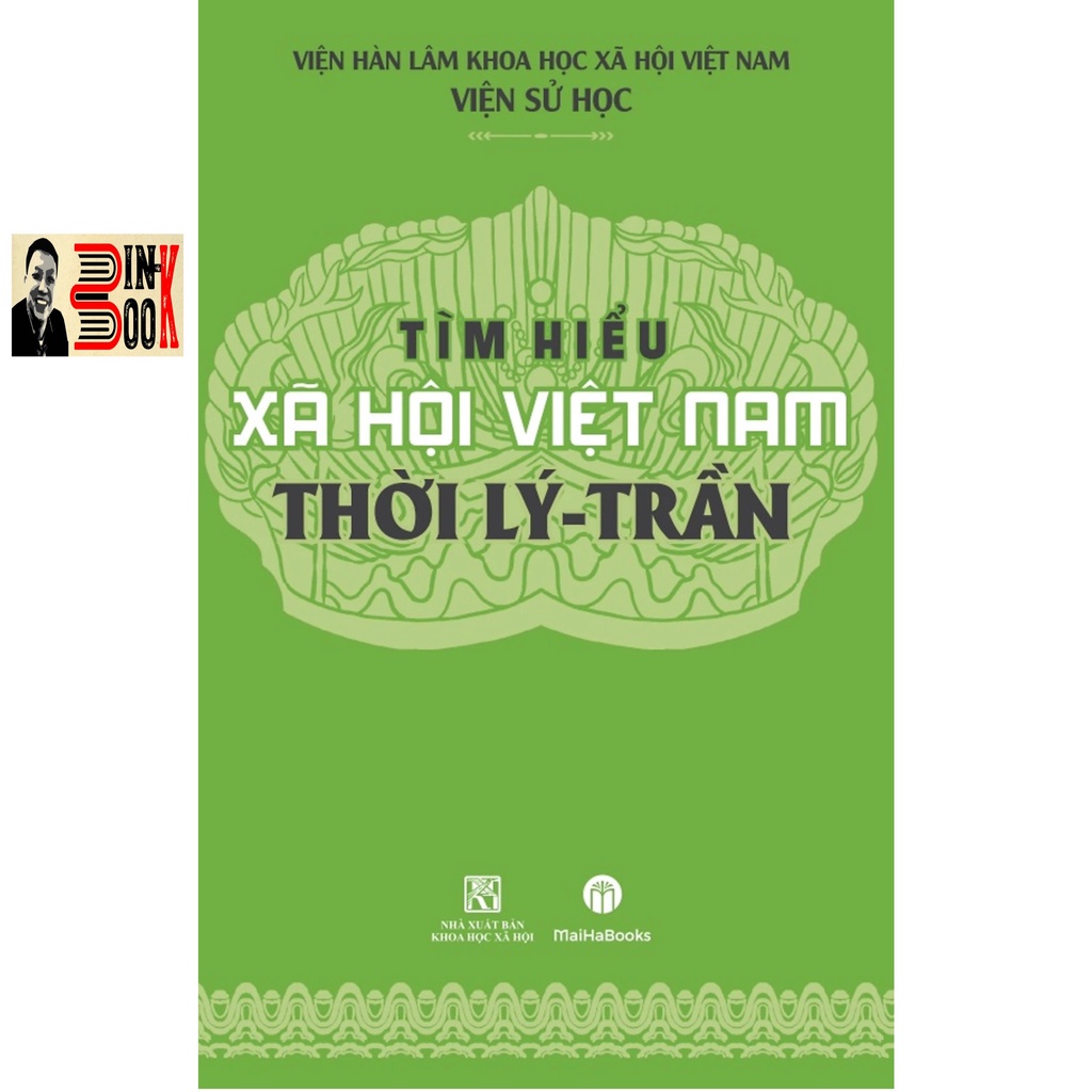Sách - Tìm Hiểu Xã Hội Việt Nam Thời Lý - Trần (Bình Book)