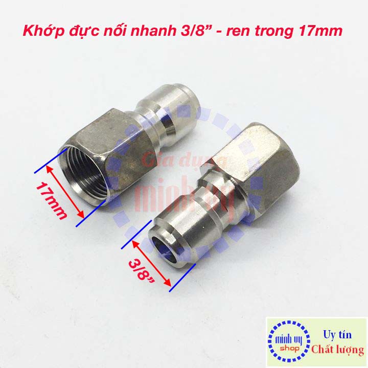 Khớp nối nhanh Đực 3/8&quot; ren trong 17mm (3/8&quot;) - ren nhuyễn