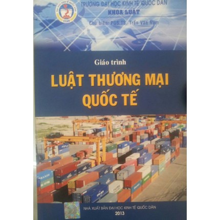 Sách - Giáo trình Luật Thương mại quốc tế