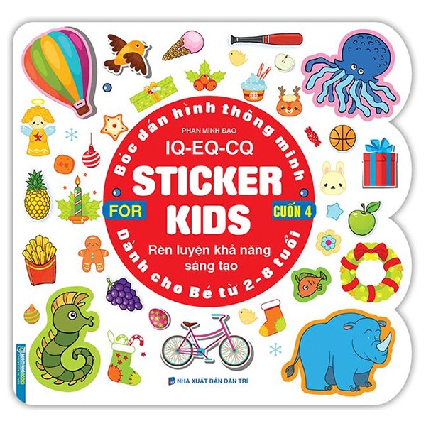Sách Bóc Dán Hình Thông Minh IQ - EQ - CQ - Sticker For Kids - Cuốn 4
