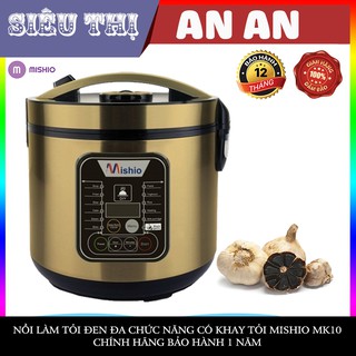 NỒI LÀM TỎI ĐEN ĐA CHỨC NĂNG CÓ KHAY TỎI MISHIO MK10 BH 1 NĂM làm tỏi thành công 99%