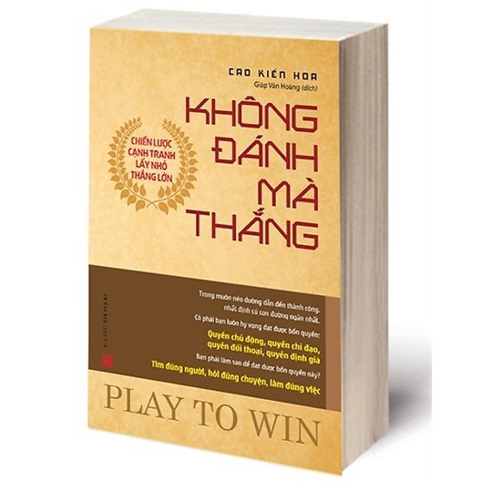 Sách - Không Đánh Mà Thắng - Chiến Lược Cạnh Tranh Lấy Nhỏ Thắng Lớn (Kèm Bookmark) - Tác giả Cao Kiến Hoa