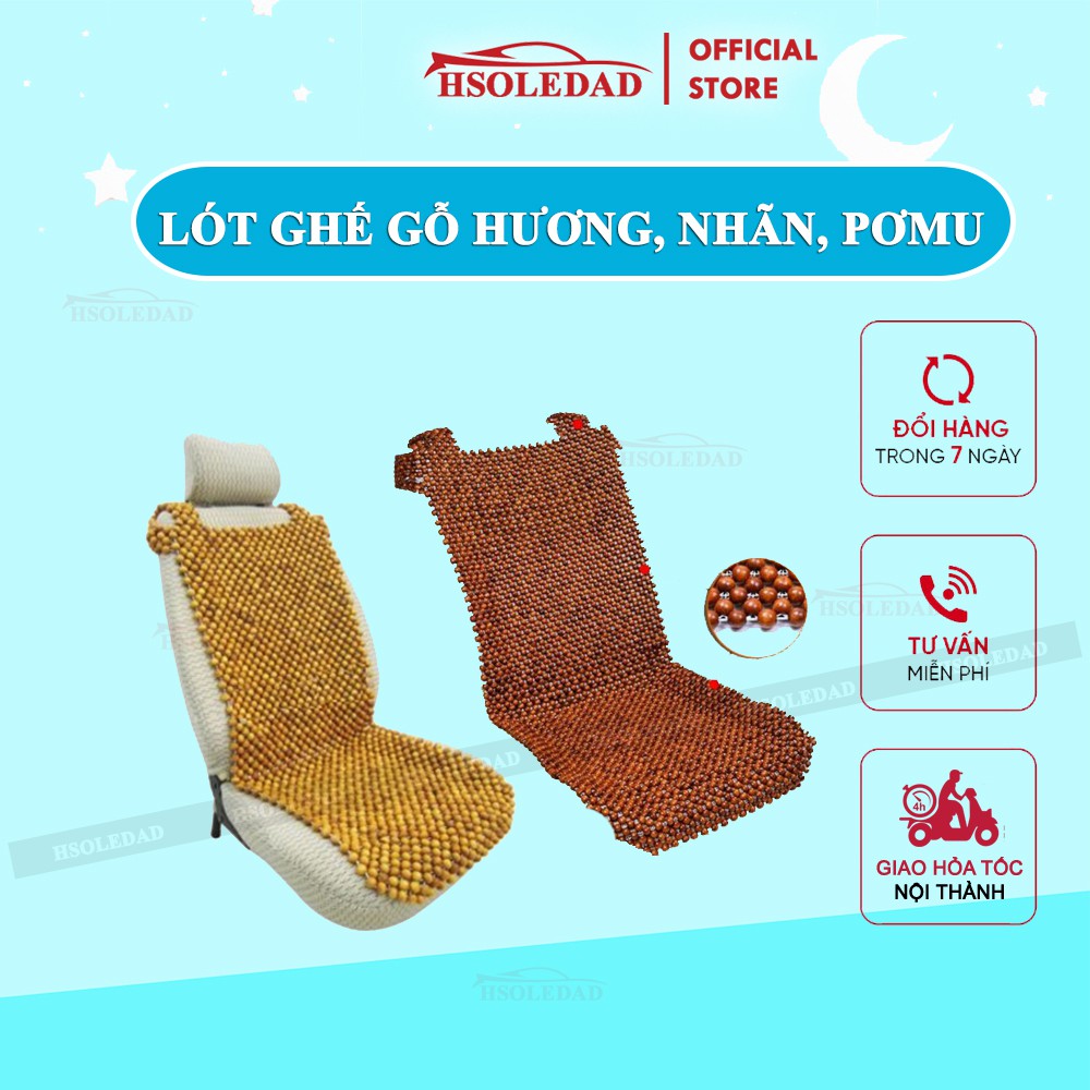 Lót hạt gỗ nhãn, Hương, Pơ mu cho ghế ô tô và ghế văn phòng.