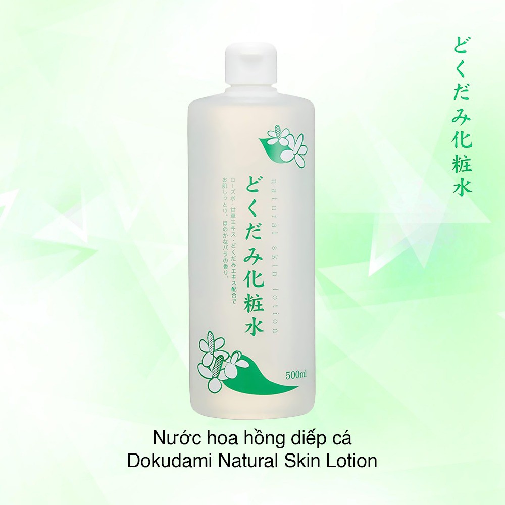 Nước hoa hồng Toner Lotion diếp cá Dokudami Natural Skin giảm mụn se lỗ chân lông 500ml Nhật Bản