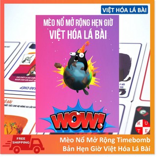 Mèo Nổ Mở Rộng Timebomb Kittens Mèo Nổ Hẹn Giờ Việt Hóa Lá Bài