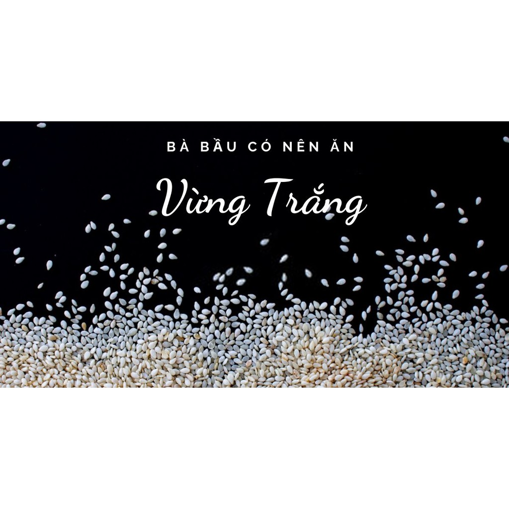 ❤️VỪNG (MÈ) TRẮNG SIÊU SẠCH túi zip(500g)❤️