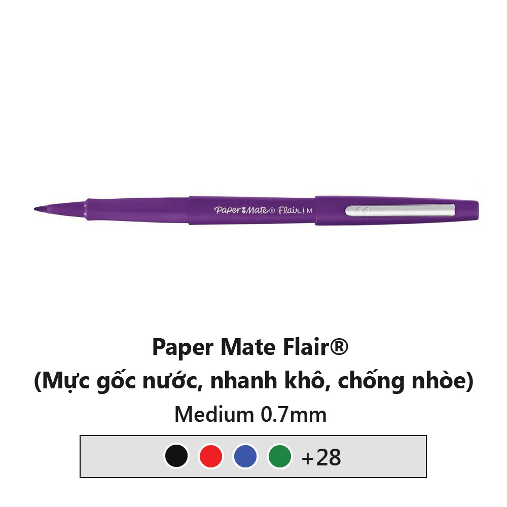 Bút lông Paper Mate Flair Felt Tip Medium Point - 0.7mm
