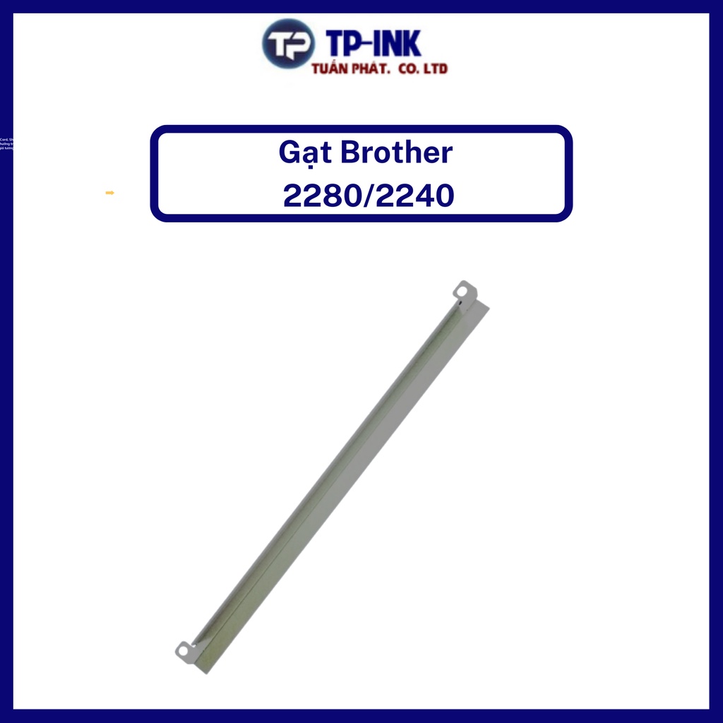 Gạt mực máy in Brother HL 2130, 2240, 2250, 2270, 7360, 7860, 7470, DCP 7055