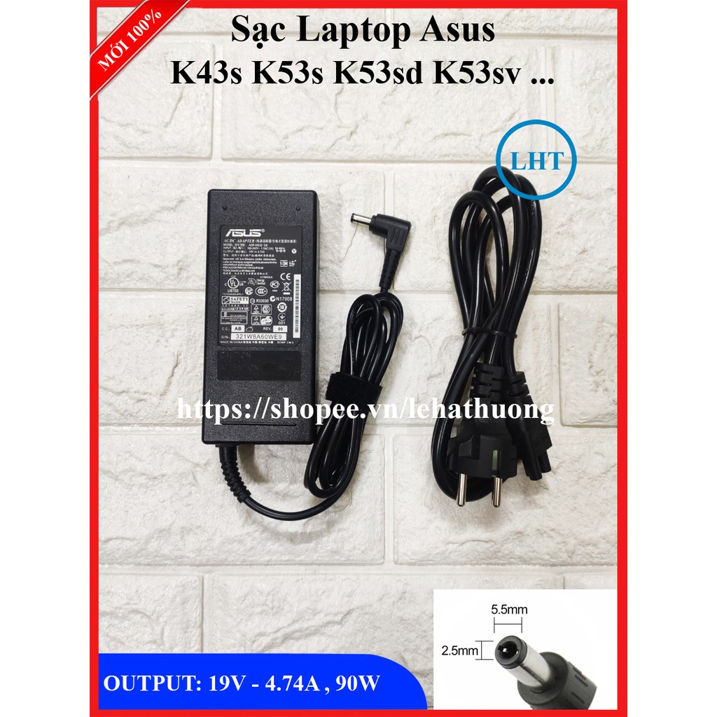 Sạc Laptop Asus K43s K53s K53sd K53sv OUTPUT 19V 4.74A (90W) chân thường kích thước 5.5mm * 2.5mm - Nhập Khẩu