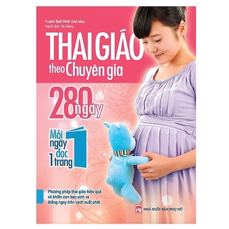 Sách - Thai Giáo Theo Chuyên Gia - 280 Ngày Mỗi Ngày Đọc Một Trang