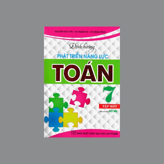 Sách - Định Hướng Phát Triển Năng Lực Toán 7 - Tập 1 (Bám Sát SGK Kết Nối)