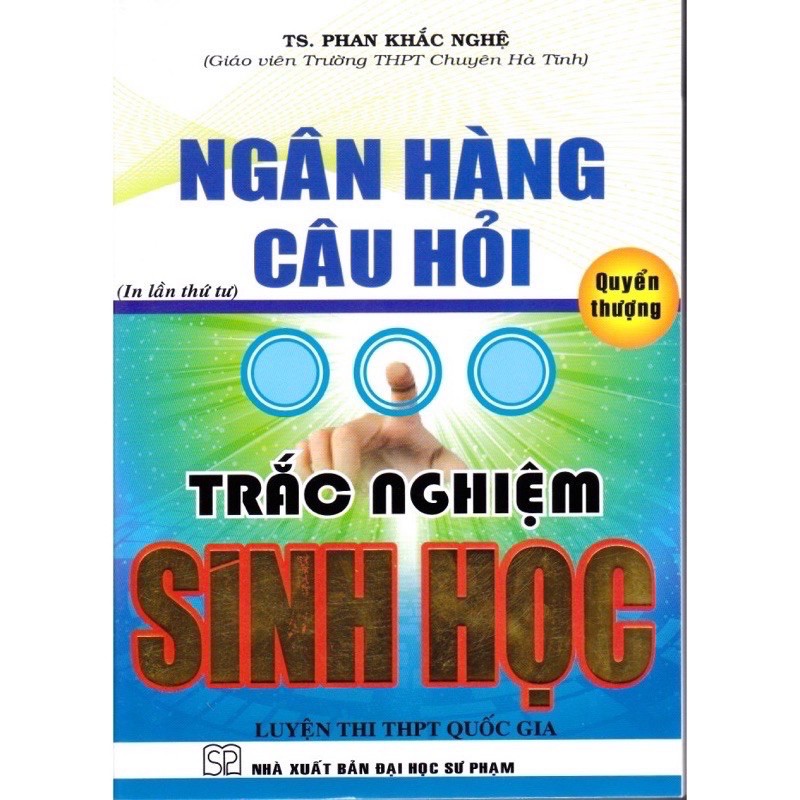 Sách.__.Ngân Hàng Câu Hỏi Trắc Nghiệm Sinh Học (Quyển Thượng )