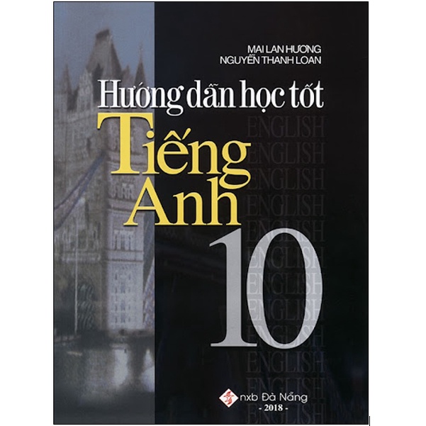 Sách - Hướng Dẫn Học Tốt Tiếng Anh 10